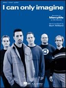 I Can Only Imagine (Piano/Vocal, SHEET MUSIC)