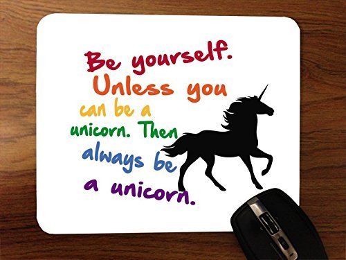 Always Be A Unicorn Desktop Mouse Pad
