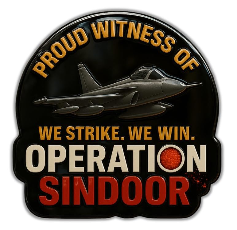 Operation Sindoor Tribute Sticker By Uniq (9X9 Cm)  Indian Jet Glossy Vinyl | We Strike. We Win. | Patriotic Sticker For Cars, B
