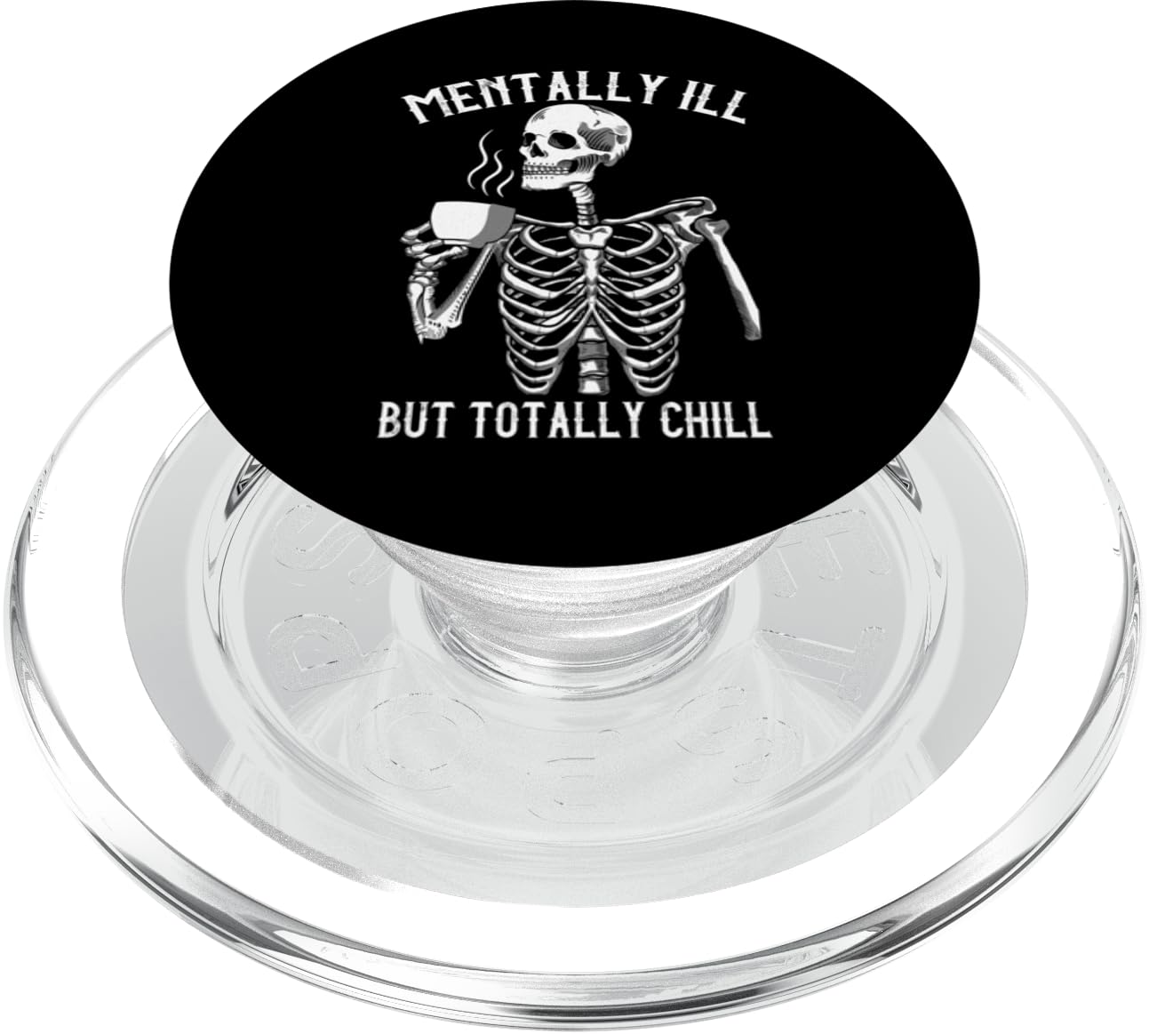 Skeleton Mentally Ill But Totally Chill Halloween Design Popsockets Magsafe Popgrip For Iphone