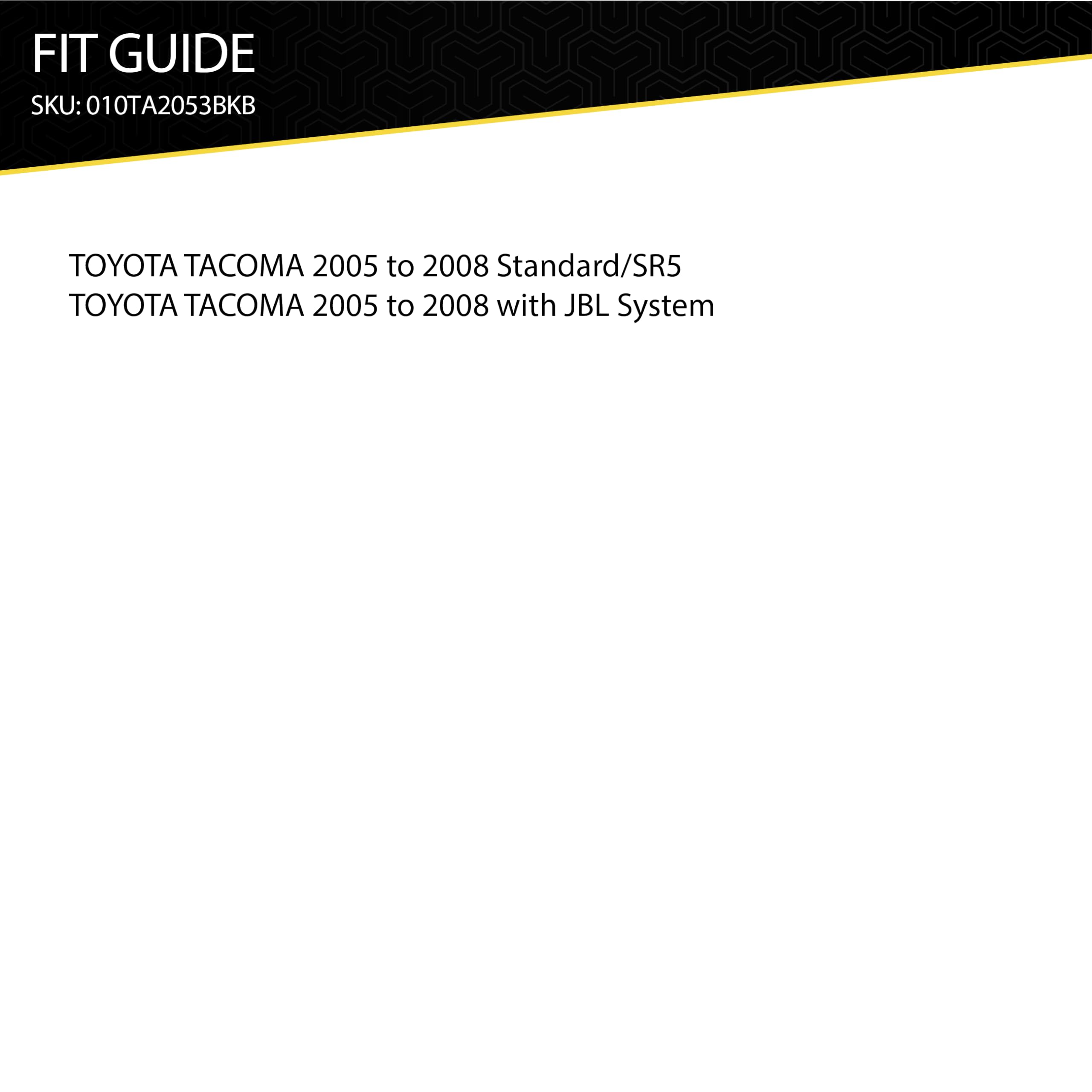 Scosche TA2053BKB Double DIN Radio Install Dash Kit Compatible with Select 2005 2008 Toyota Tacoma   Aftermarket Car Stereo Installation Kit   See Fit Guide in Images to Verify Vehicle Compatibility