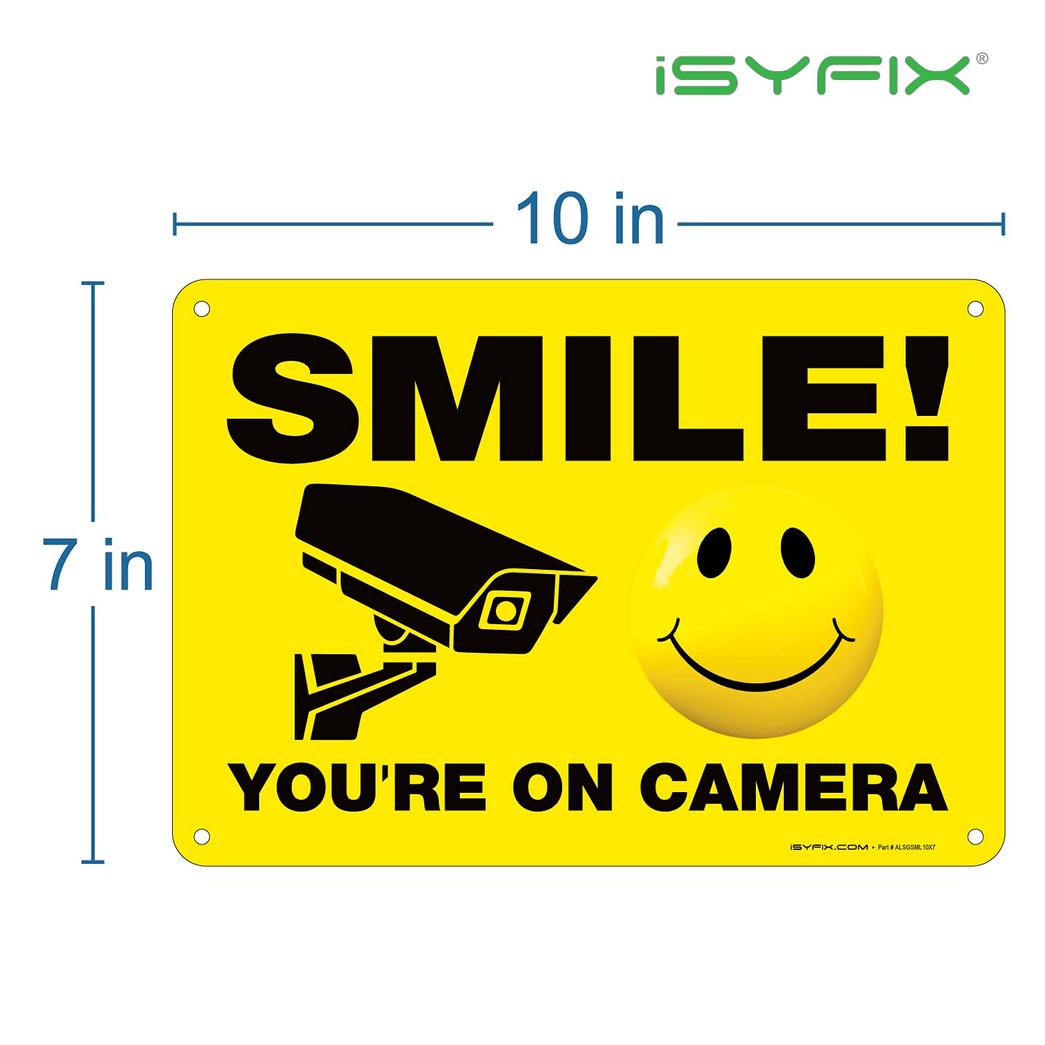 Isyfix Smile You'Re On Camera Signs For Business   1 Pack 10X7 Inch   100% Rust Free .040 Aluminum Sign, Laminated For Uv, Weath
