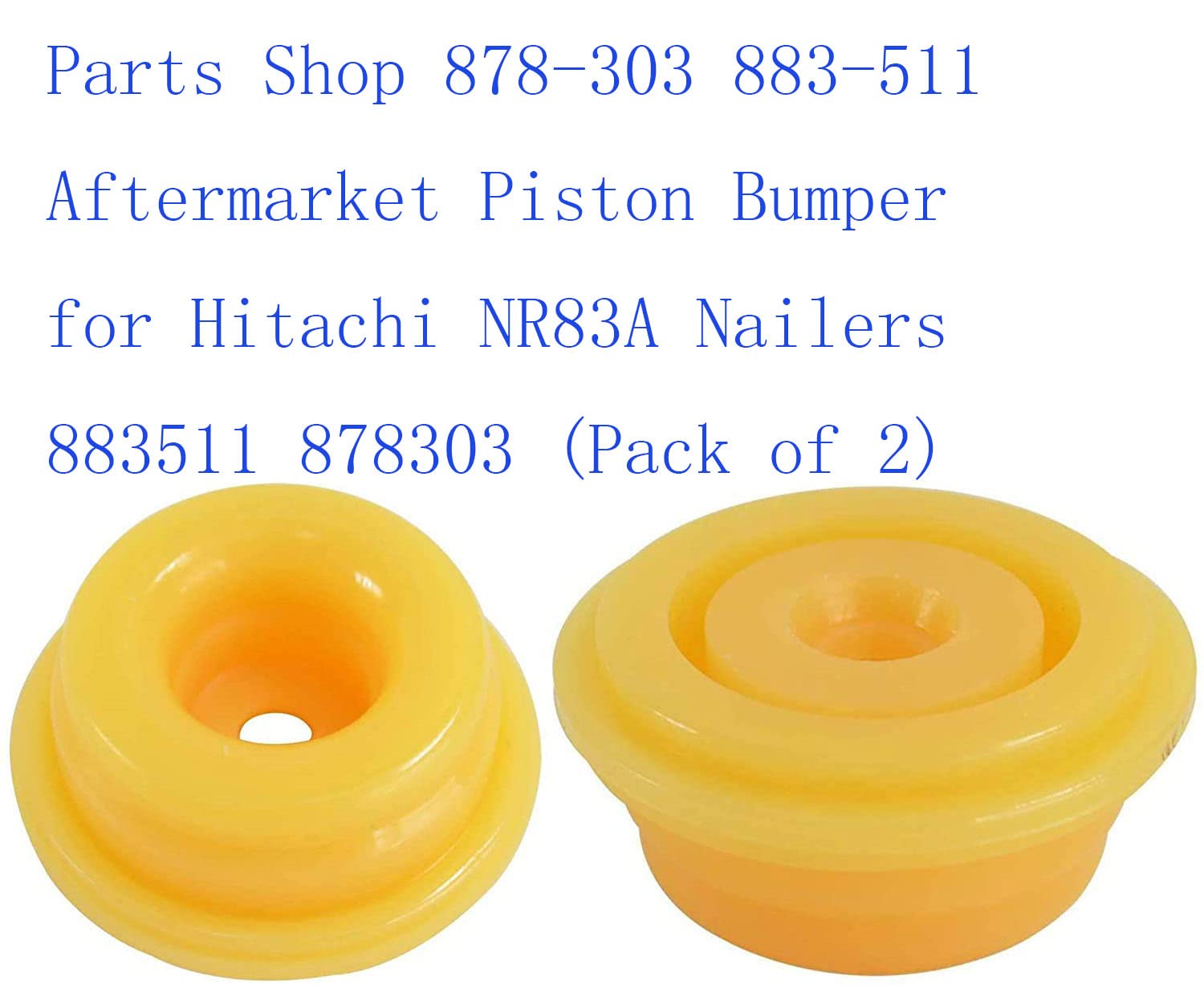 Parts Shop 878 303 883 511 Aftermarket Piston Bumper For Hitachi Nr83A Nailers 883511 878303 (Pack Of 2)