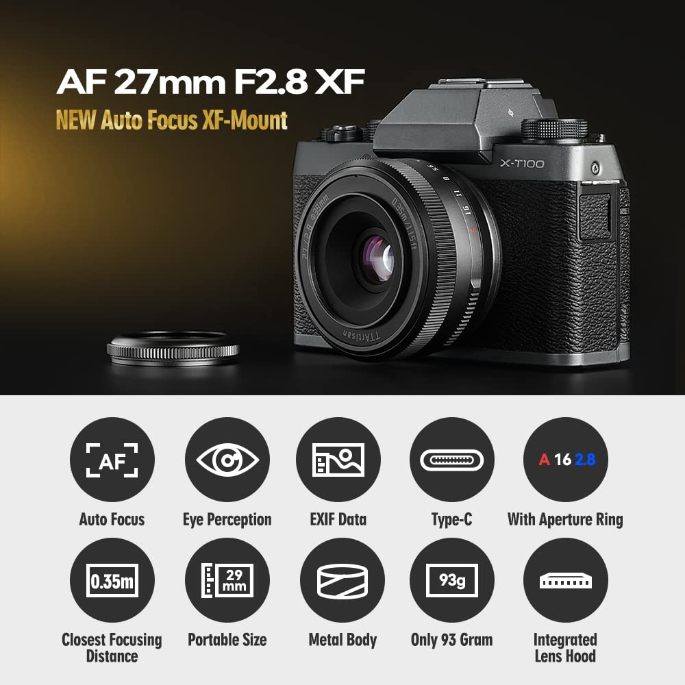 Ttartisan Af 27Mm F2.8 Lens Aps C Auto Focus Lenses For Fuji X Mount X A3 X A5 X A7 X H1 X T100 X T20 X T200 X T3 X T30 X T30Ii X T4 X Pro3 X E3 X E4 X S10 X S20 Mirrorless Camera (Black)