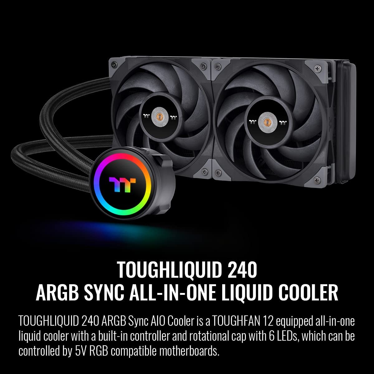 Thermaltake Toughliquid 240 Argb Motherboard Sync All-In-One Liquid Cpu Cooler, Amd (Am5/Am4) / Intel (Lga 1700/1200), 240Mm Hig