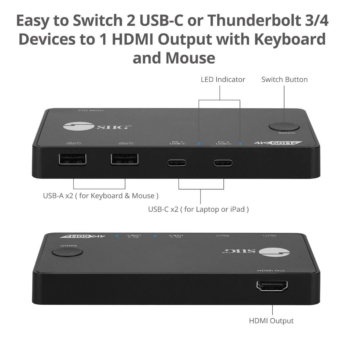 Siig 2 Port Usb-C Kvm Switch - 2 Computers To 1 Monitor - 2X Usb-A + 2X Usb-C - Single 4K 60Hz Hdmi, Usb-C Bus Powered, Button C