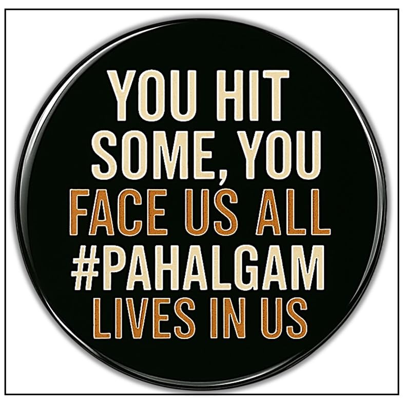 Uniq Pahalgam Lives In Us Sticker | You Hit Some Face Us All Quote | Patriotic 9X9 Cm Indian Army Glossy Decal | Tricolor Car, B