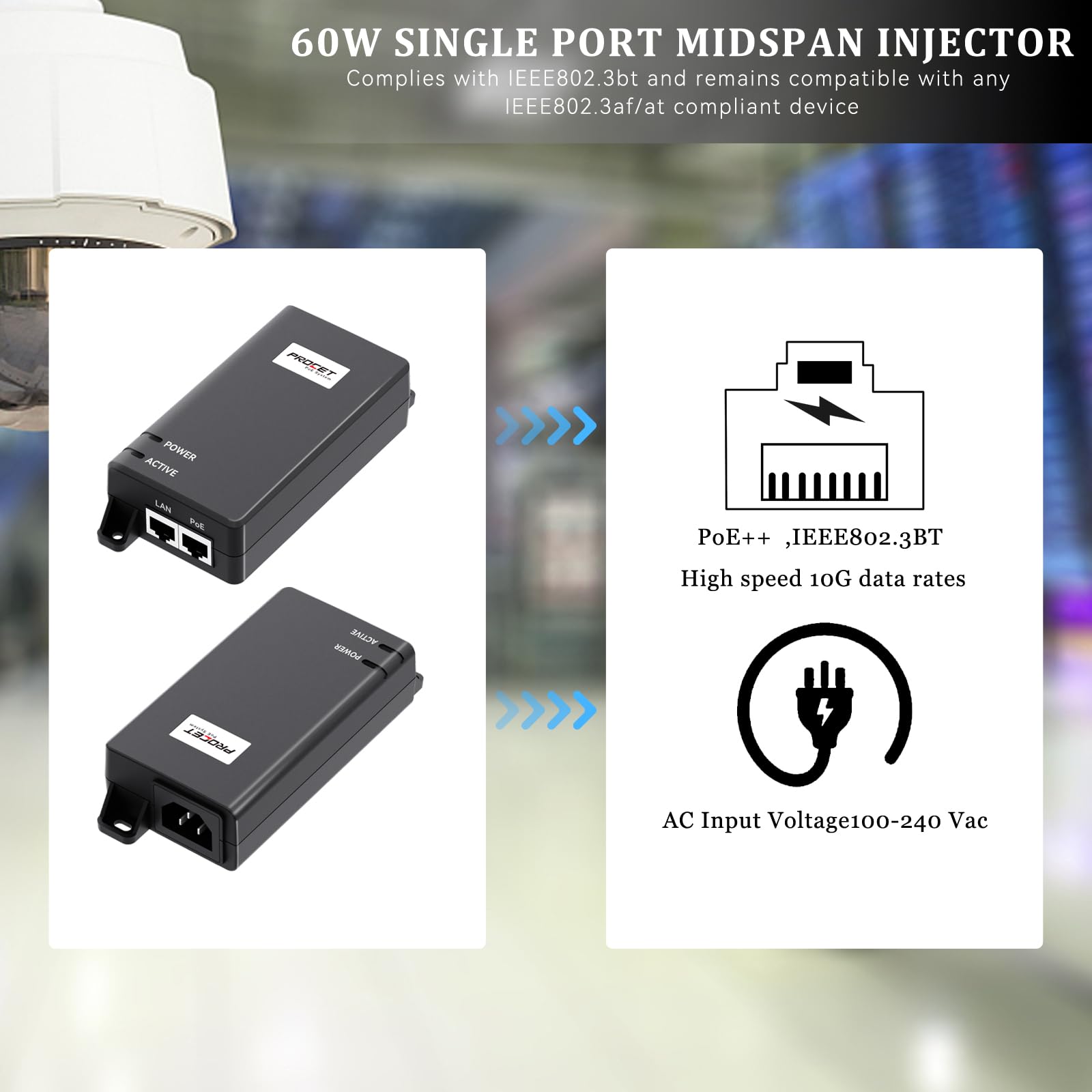Procet 10Gbps Power Ove Ethemet Acive Poe Niector Midspan 60W 55V, Ul Cericate, For A New Range Of Apolications Includino 802.11