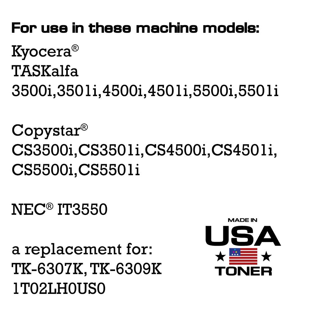 Made In Usa Toner Compatible Replacement For Kyocera Taskalfa 3500I, 3501I, 4500I, 4501I, 5500I, 5501I | Tk6307K Tk 6307K Copyst