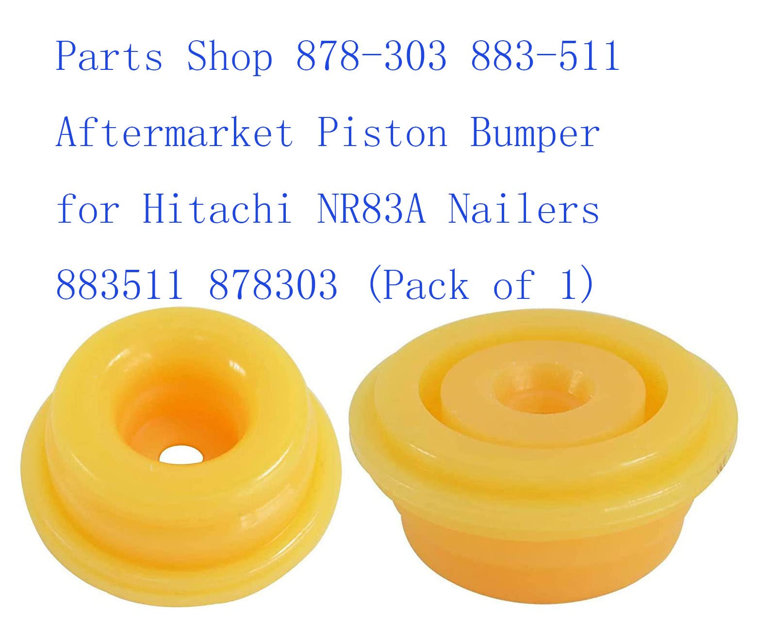 Parts Shop 878 303 883 511 Aftermarket Piston Bumper For Hitachi Nr83A Nailers 883511 878303 (Pack Of 1)