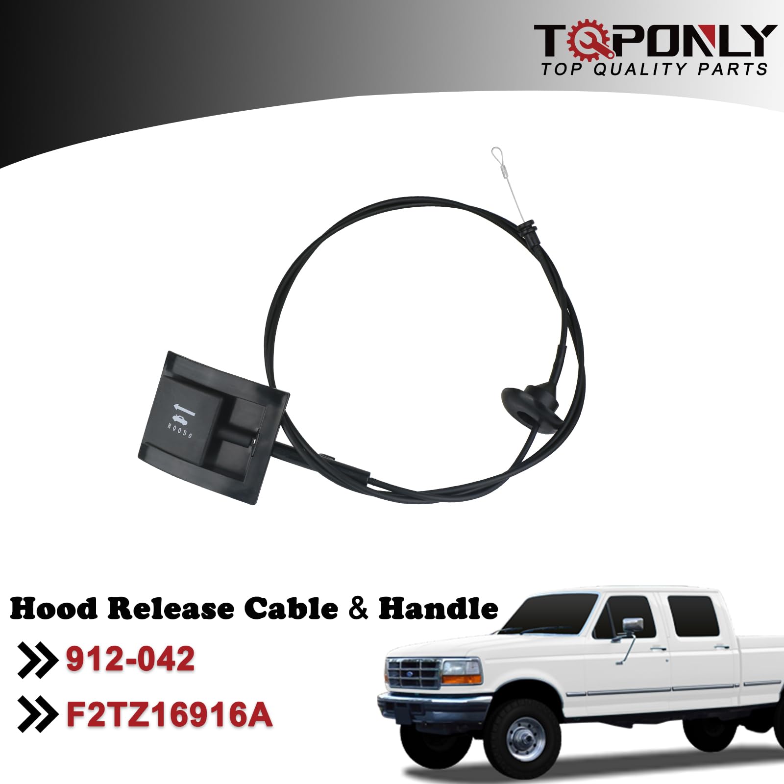 Tqponly 912 042 Hood Release Cable & Pull Handle Compatible With Ford Bronco F150 F250 F350 Pickup Super Duty Replaces F2Tz16916