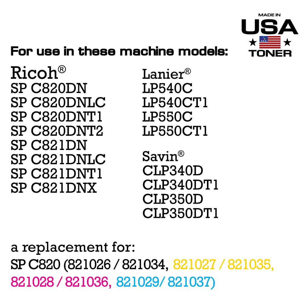 Made In Usa Toner Compatible Replacement For Ricoh Sp C820 Sp C821 821026, 821027, 821028, 821029 (Black, Cyan, Yellow, Magenta)