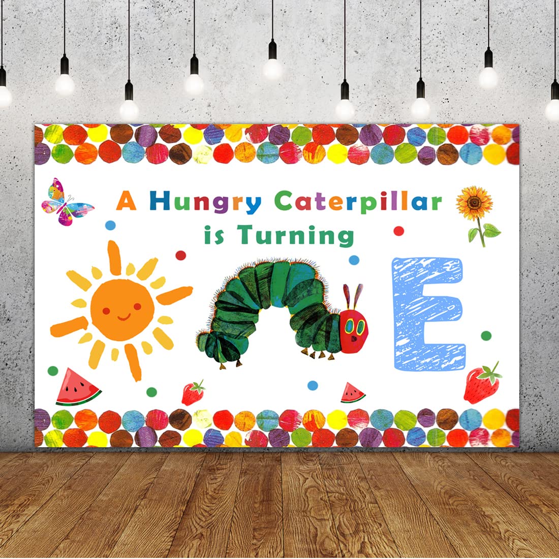 Lofaris A Hungry Caterpillar Is Turning One Happy Birthday Backdrop Sunshine Photocall Cartoon Caterpillar 1St Birthday Party Ba