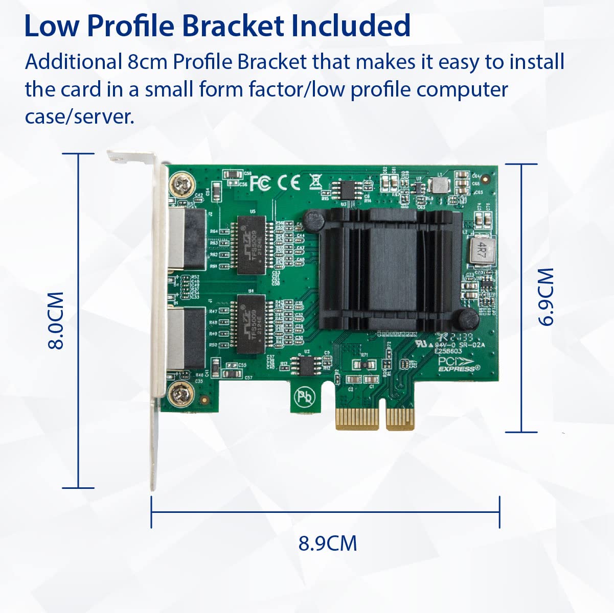 Pci Express X1 2 Port Rj45 Gigabit Ethernet Card. Intel 82571Eb Chipset. Operating Temperature 0 C To 55 C (32 F To 131 F). Stor