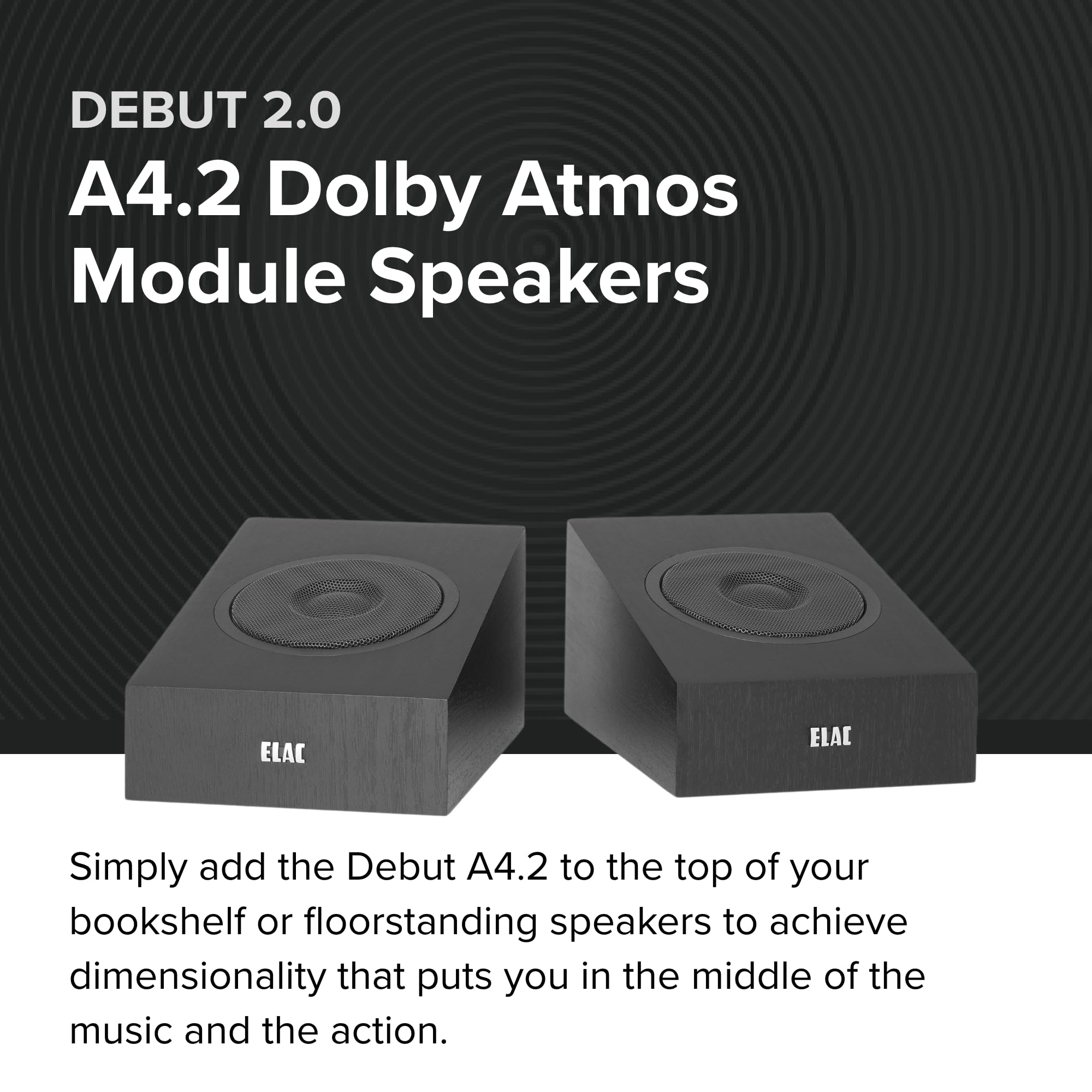 Elac Debut 2.0 A4.2 Dolby Atmos Module Speakers, Black (Pair)   Concentric Driver With 0.5       Polymer Tweeter & 4       Arami