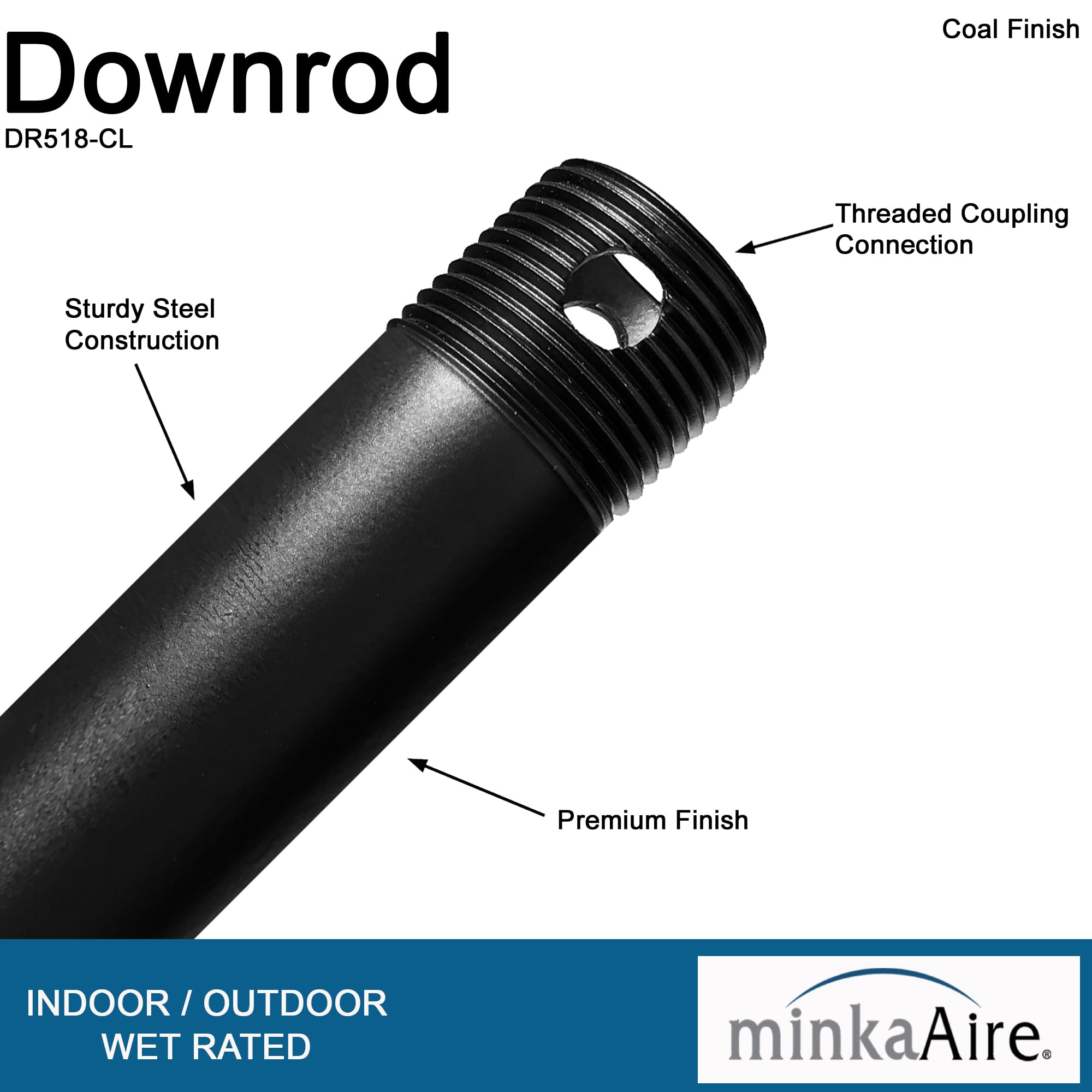 MINKA-AIRE 18'' Downrod - Model DR518-CL in Coal Color