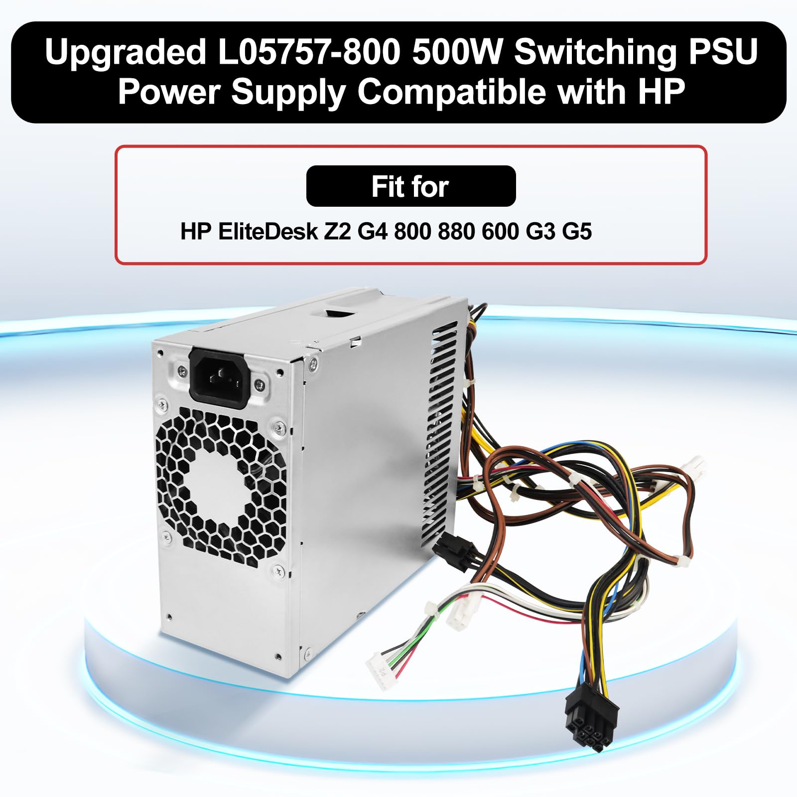 Lxun Upgraded L05757 800 500W Switching Psu Power Supply Compatible With Hp Elitedesk Z2 G4 800 880 600 G3 G5, Model L05757 800