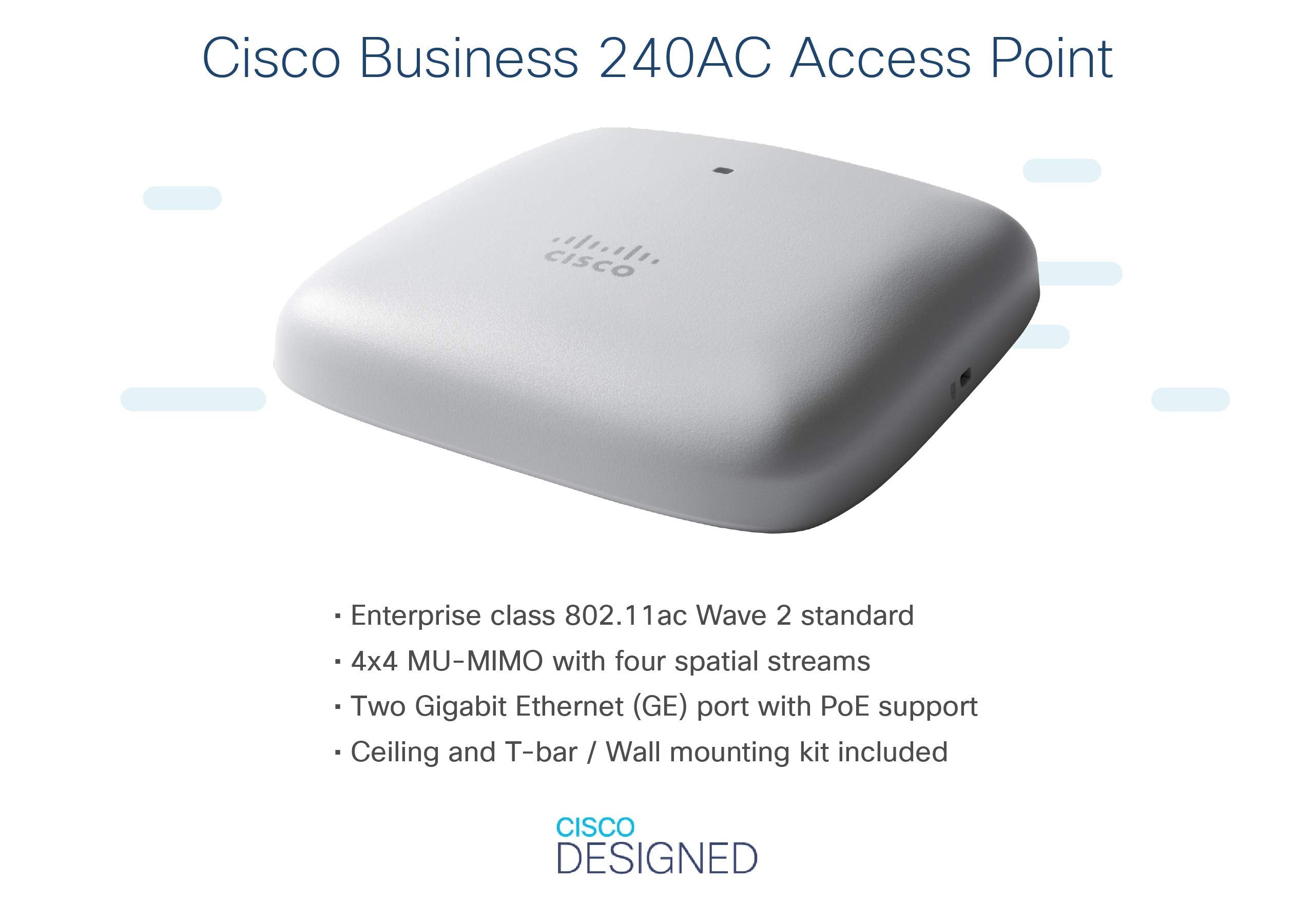Cisco Business 240Ac Wi Fi Access Point | 802.11Ac | 4X4 | 2 Gbe Ports | Ceiling Mount | Limited Lifetime Protection (Cbw240Ac B