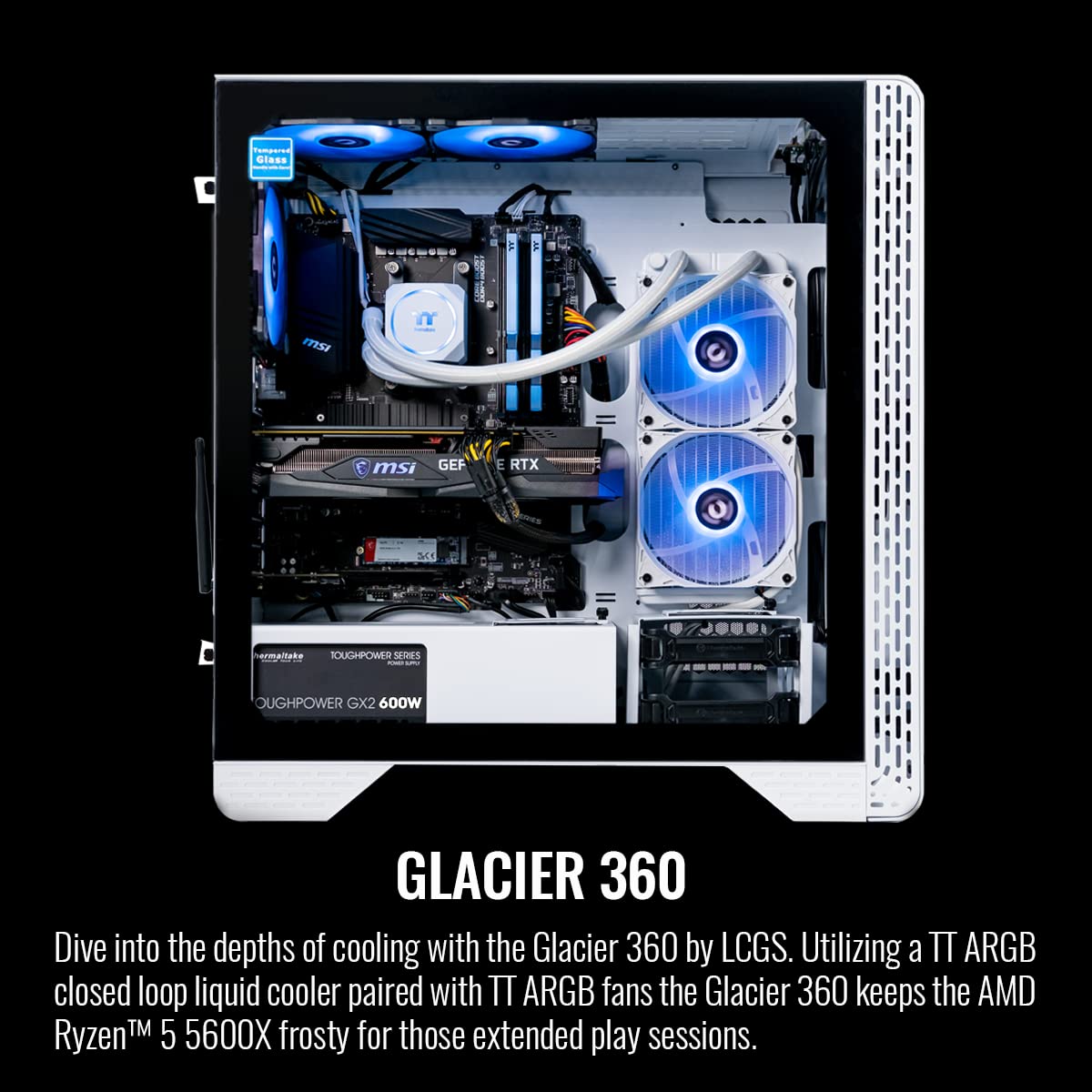 Thermaltake Glacier 360 Liquid Cooled Pc (Amd Ryzen 5 5600X, Rtx 3060, 16Gb 3600Mhz Ddr4 Toughram Rgb Memory, 1Tb Nvme M.2, Wifi