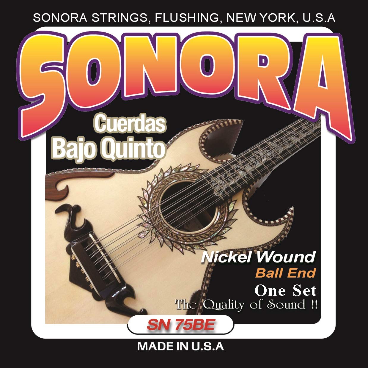 Sonora Strings   Sn75Be   Bajo Quinto   Nickel Wound   Ball End   Made In Usa   The Quality Of Sound