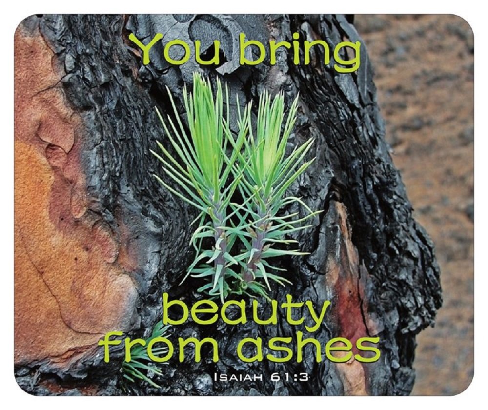 Beauty from Ashes Inspirational Christian Mouse Pad