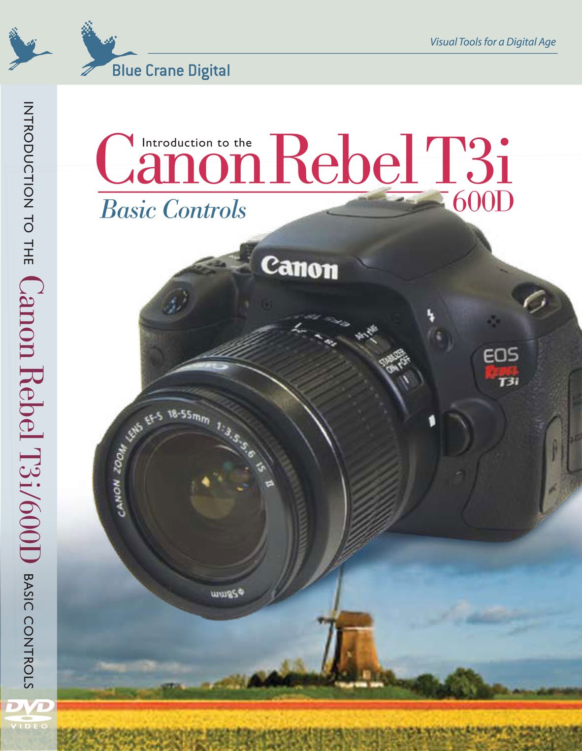 Blue Crane Digital Introduction To The Canon Rebel T3I/Eos 600D: Basic Controls Training Dvd