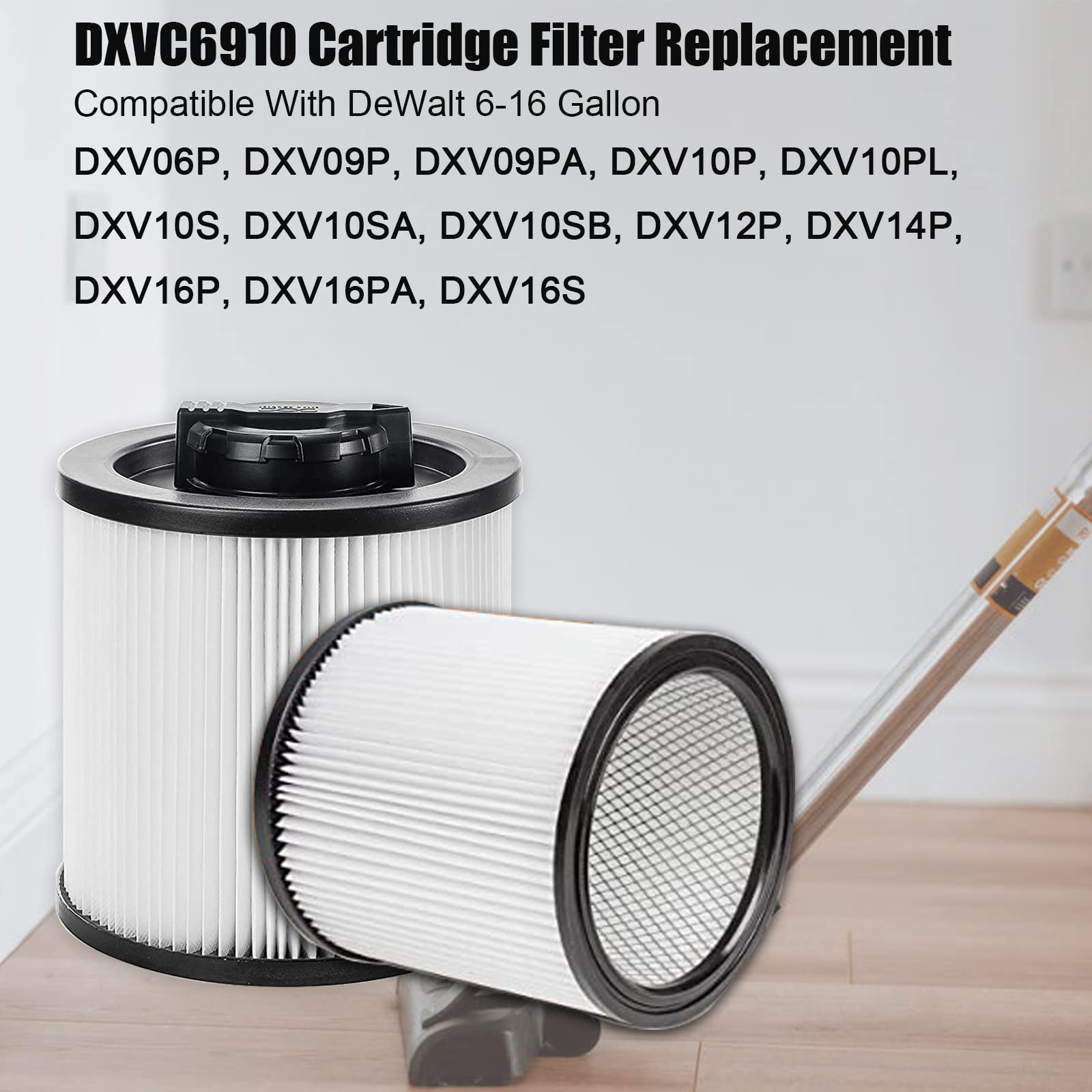 Dxvc6910 Replacement Filter For Dewalt 6 16 Gallon Dxv06P Dxv09P Dxv10P Dxv10Pl Dxv10Sa Dxv12P Dxv14P Dxv16P Wet/Dry Vacuum Clea