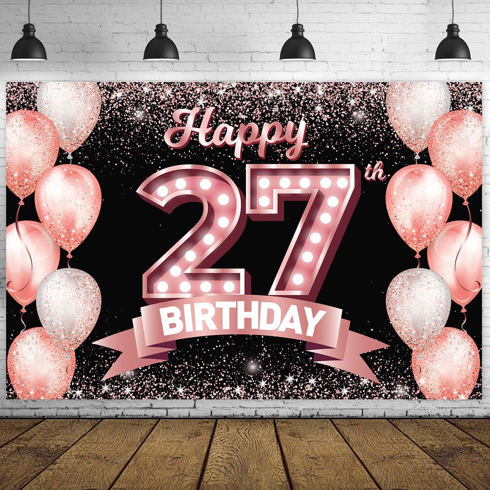 Happy 27Th Birthday Rose Gold Banner Backdrop Cheers To 27 Years Old Confetti Balloons Theme Decor Decorations For Women 27 Year