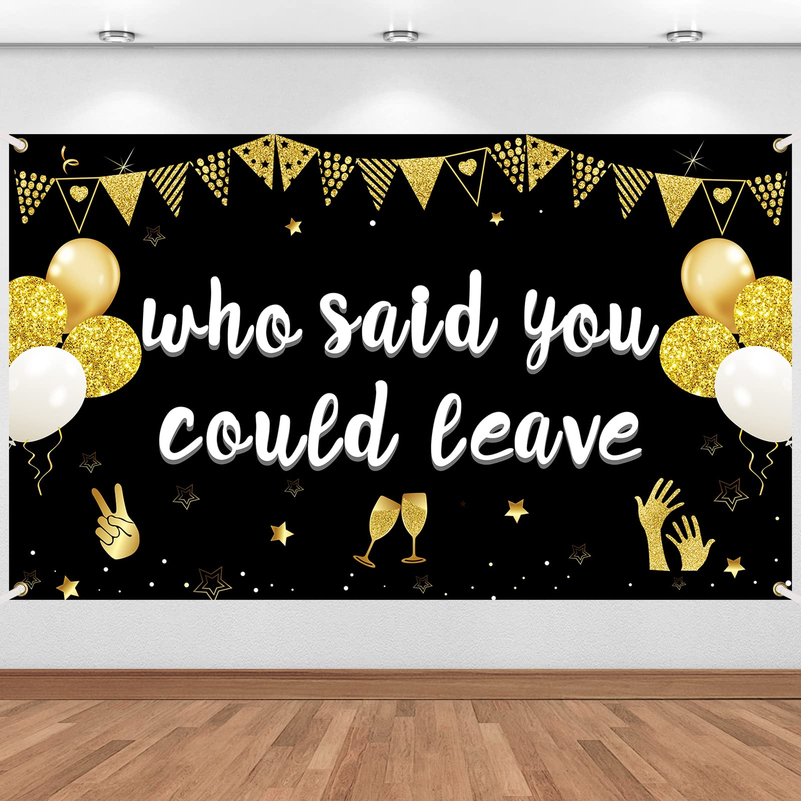 Retirement Party Decorations Who Said You Could Leave Banner, We Will Miss You Party Supplies Farewell Decorations Goodbye Offic