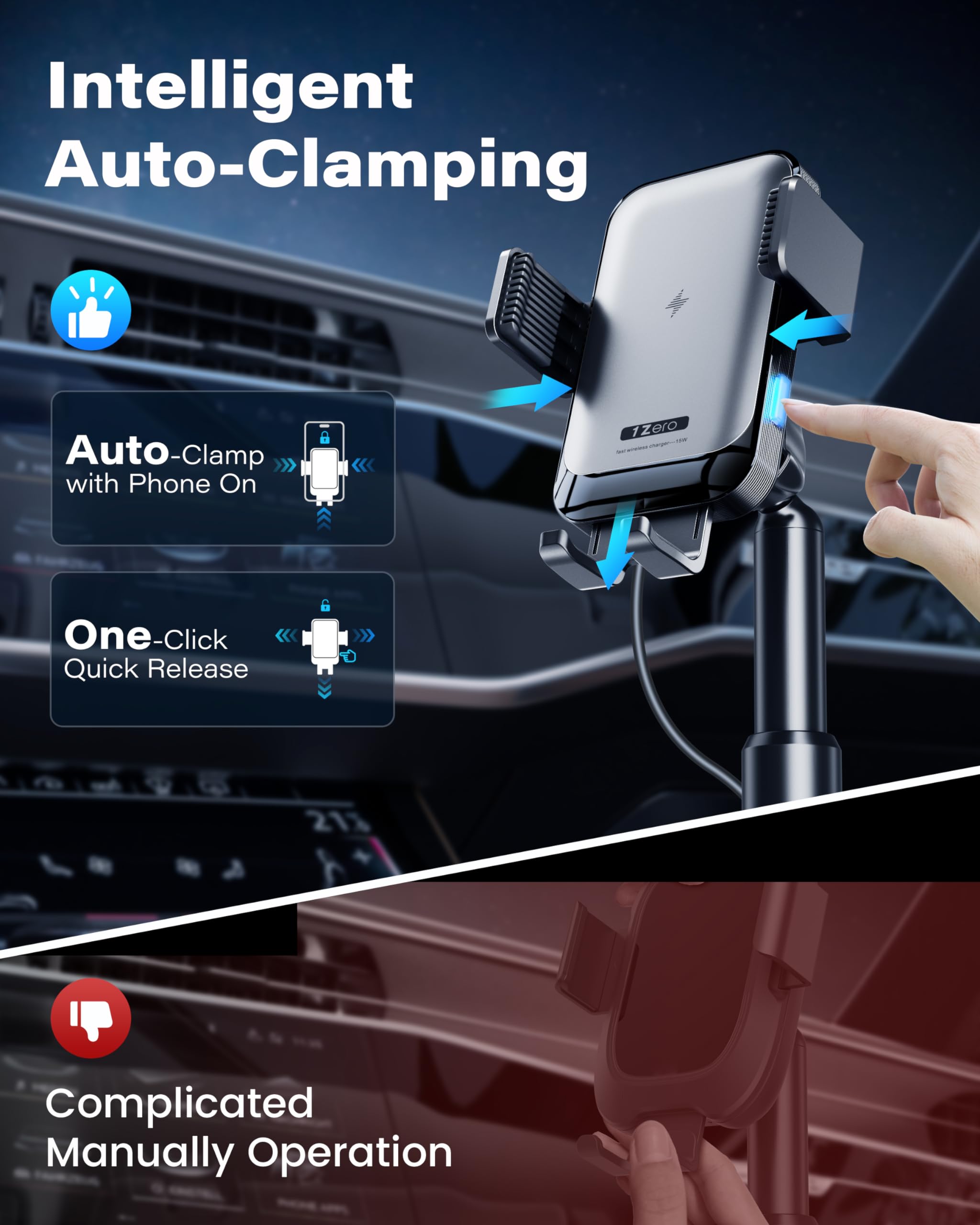 1Zero Auto Clamping Wireless Car Charger Sturdy Cup Phone Holder Mount 15W Fast Charging For Iphone 16 15 Pro Max Plus 14 13 12