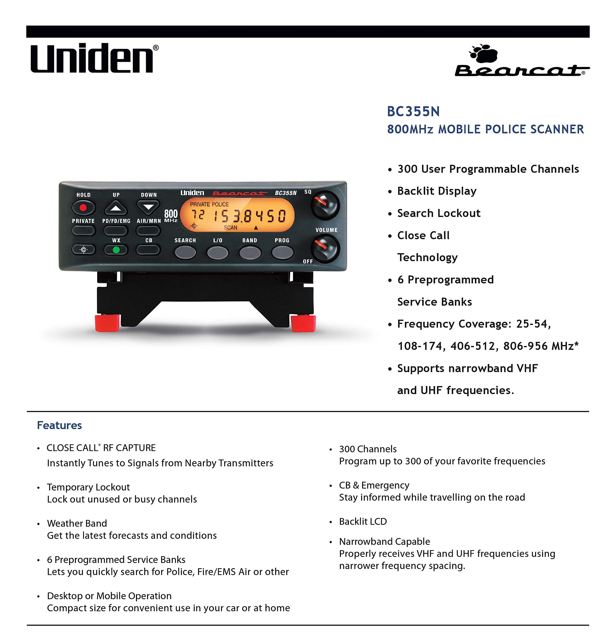 Uniden Bc355N 800 Mhz 300 Channel Base/Mobile Scanner, Close Call Rf Capture, Pre Programmed Search       Action       Bands To