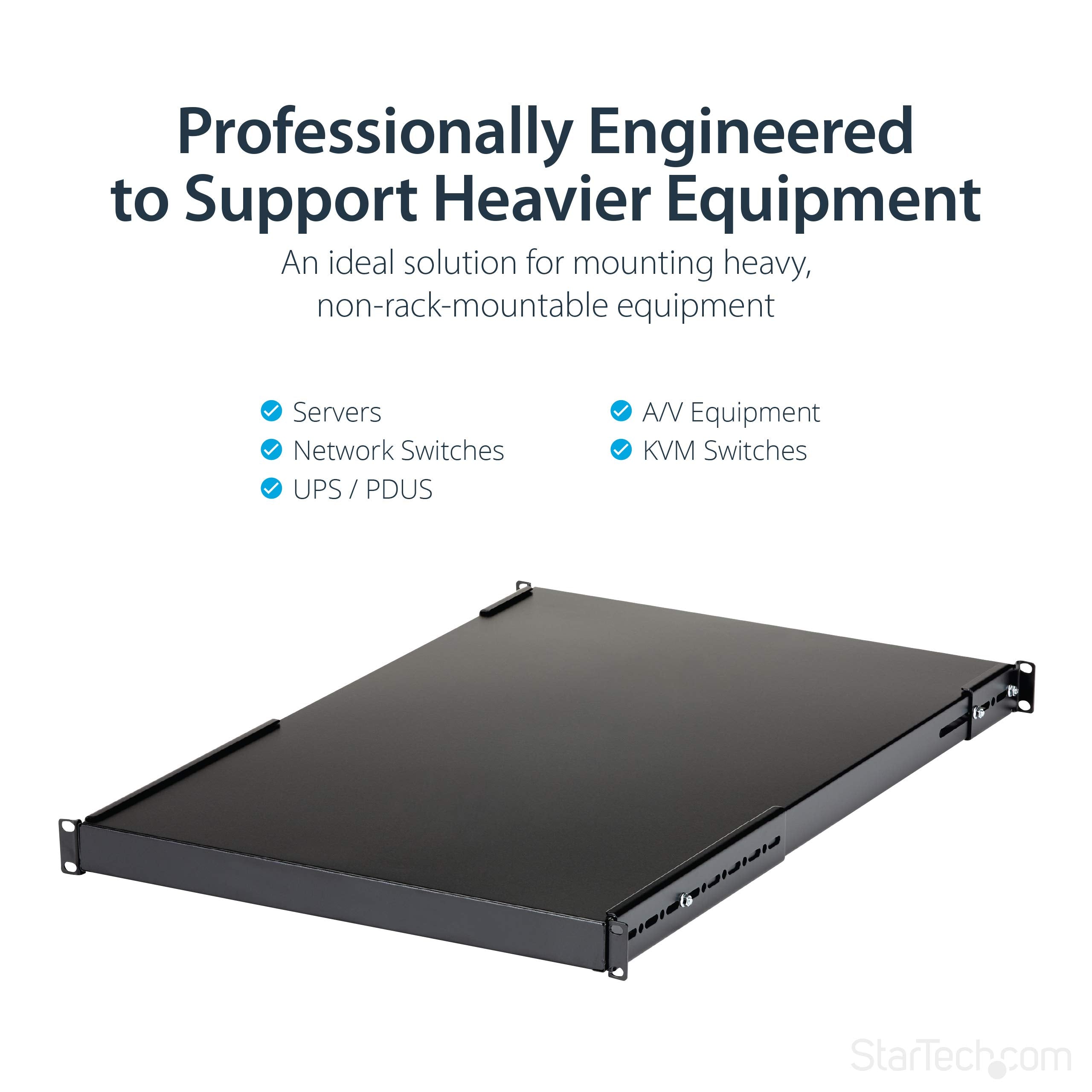 Startech.Com 1U 4-Post Adjustable Server Rack Mount Shelf - 330Lbs(150 Kg) - 19.5 To 38In Adjustable Mounting Depth Universal Tr