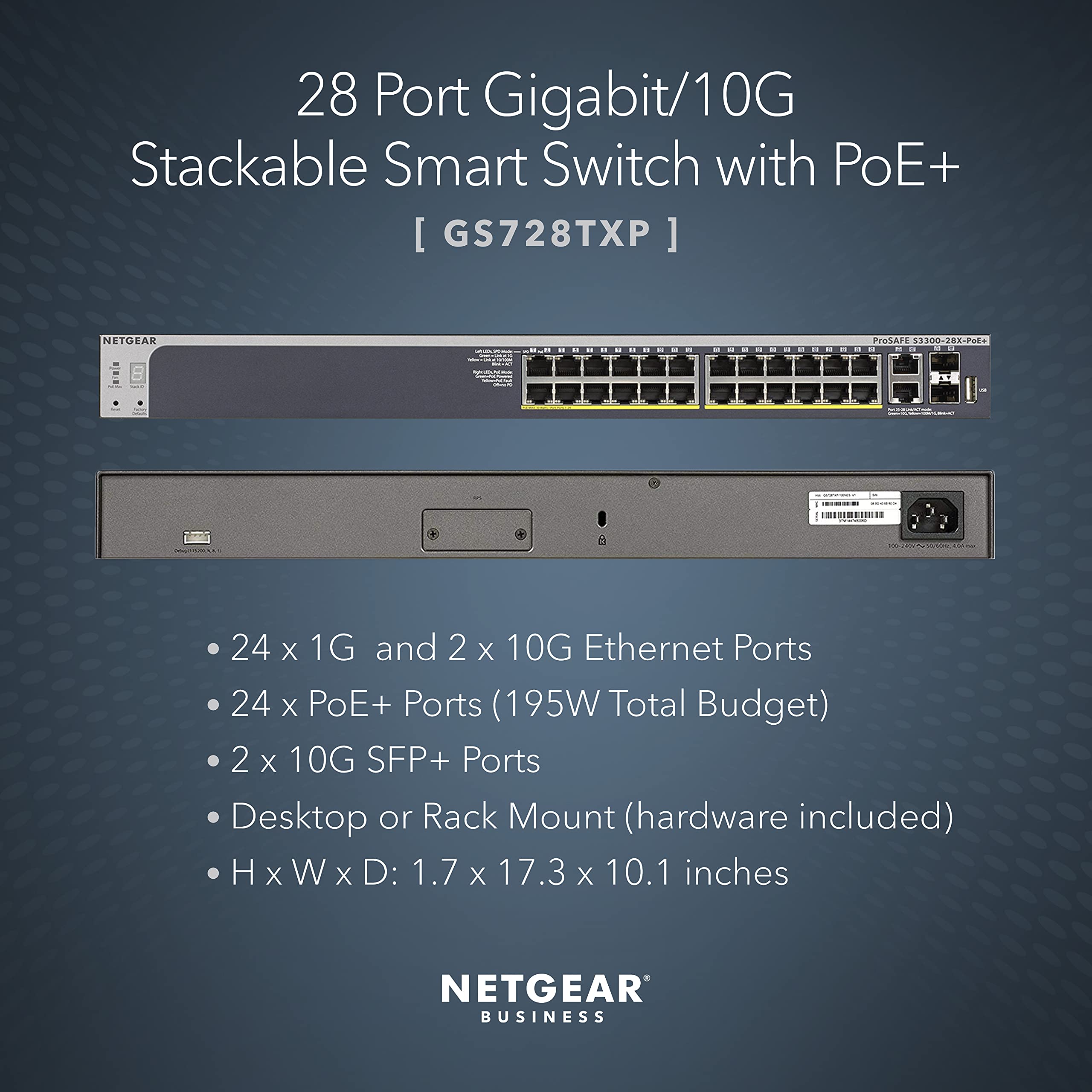 Netgear 28-Port Poe Gigabit/10G Stackable Smart Switch (Gs728Txp) - Managed, With 24 X Poe+ @ 195W, 2 X 10G Copper And 2 X 10G S